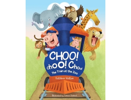 Livro Choo! Choo! Choo! The Train at the Zoo de Kathleen Welton (Inglês)