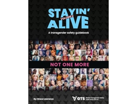 Livro Stayin Alive Vol 2, A Transgender Safety Guidebook de Grace Felicia Lawrence (Inglês)