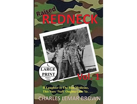 Livro Raised Redneck de Charles Lemar Brown (Inglês)