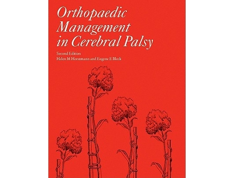 Livro Orthopaedic Management in Cerebral Palsy de Helen Meeks Horstmann Eugene E Bleck (Inglês)