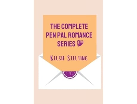 Livro The Complete Pen Pal Romance Series de Kelsie Stelting (Inglês)