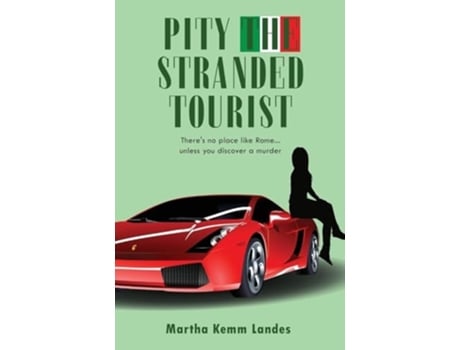 Livro Pity the Stranded Tourist de Martha Kemm Landes (Inglês)