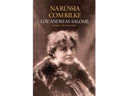 Na Rússia Com Rilke De Lou Andreas-salomé