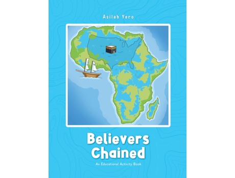 Livro Believers Chained de Asilah Yero (Inglês)
