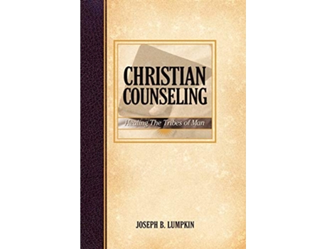 Livro Christian Counseling Healing the Tribes of Man de Joseph B Lumpkin (Inglês)