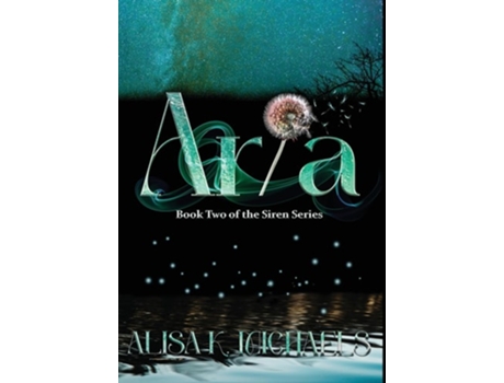 Livro Aria Book Two of The Siren Series de Alisa K Michaels (Inglês - Capa Dura)