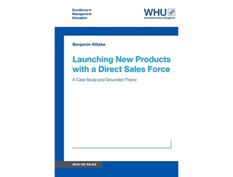 Livro Launching New Products with a Direct Sales Force A Case Study and Grounded Theory de Benjamin Klitzke (Inglês)