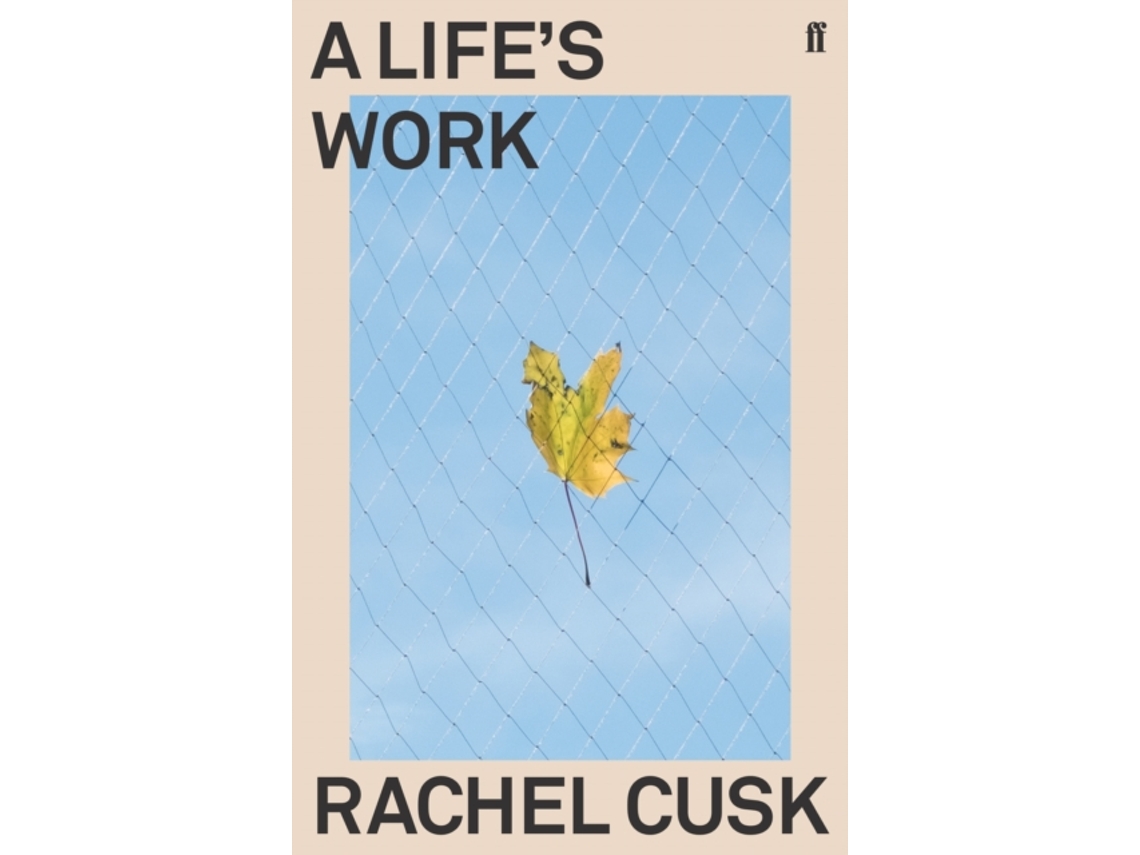 Livro A Lifes Work de Rachel Cusk (Inglês)