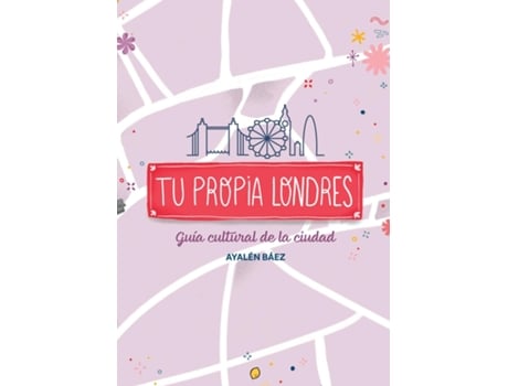 Livro Tu propia Londres de Ayalén Báez (Inglês)
