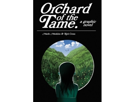 Livro Orchard of the Tame de Marlo Meekins e Nick Cross (Inglês)