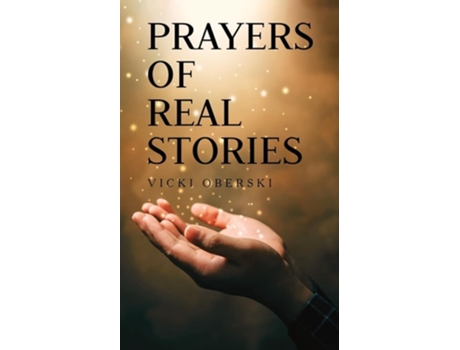 Livro Prayers of Real Stories de Vicki Oberski (Inglês)