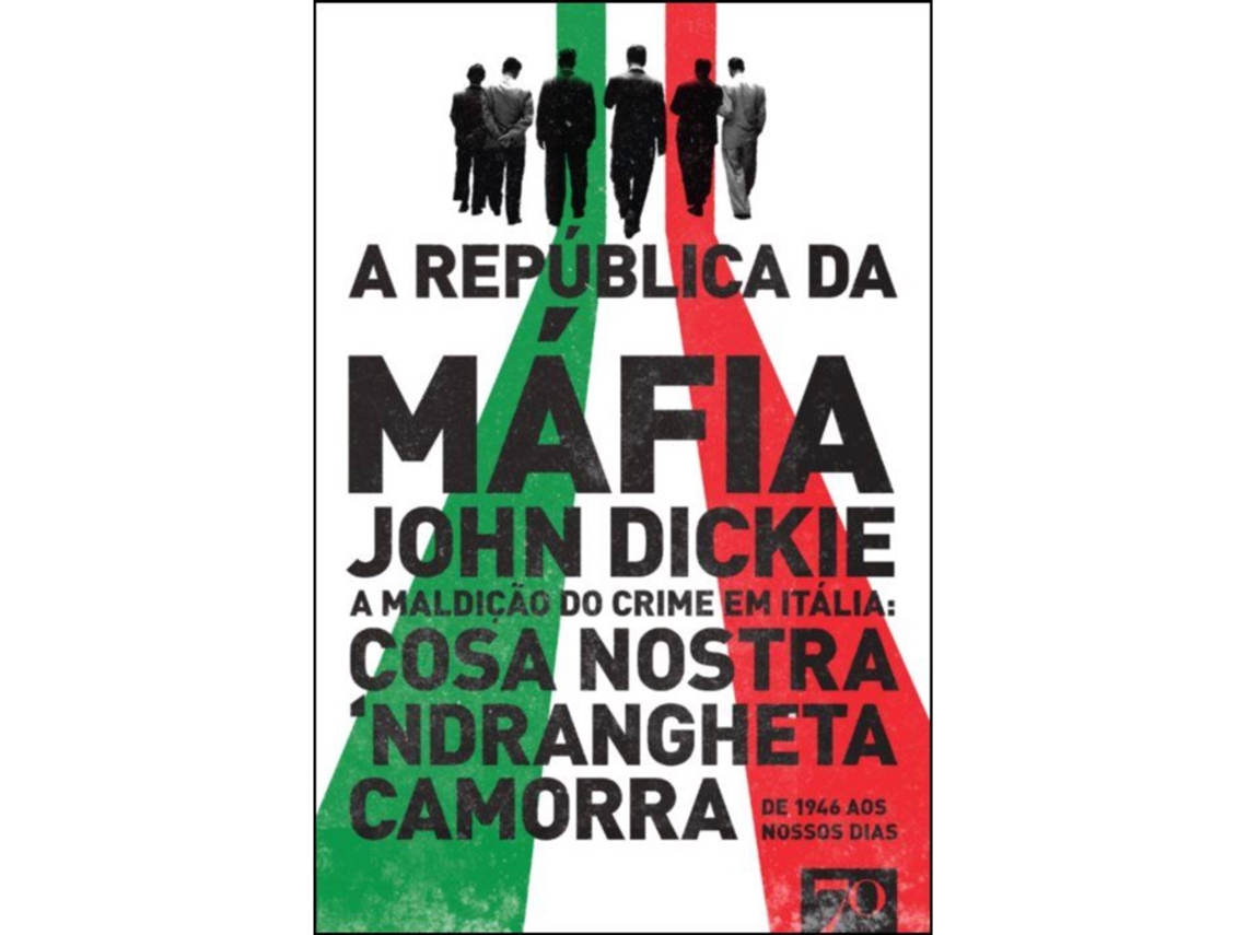 A República Da Mafia De John Dickie