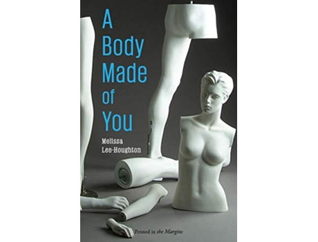 Livro A Body Made of You de Melissa LeeHoughton (Inglês)