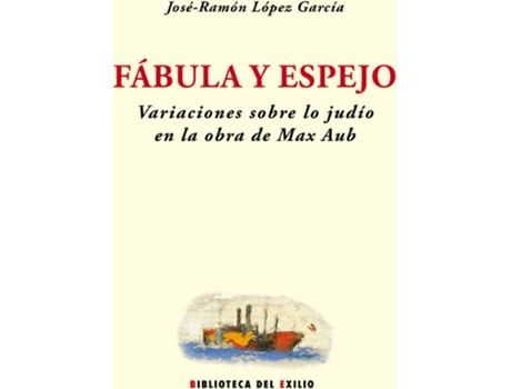 Livro Fabula Y Espejo de Jose Ramon Lopez Garcia