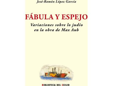 Livro Fabula Y Espejo de Jose Ramon Lopez Garcia