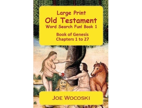 Livro Large Print Old Testament Word Search Fun! Book 1 Book Of Genesis Chapters 1 To 27 De Joe Wocoski (inglês)