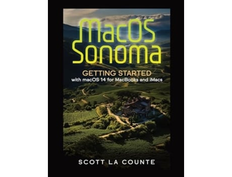 Livro MacOS Sonoma Getting Started with Macos 14 for Macbooks and Imacs de Scott La Counte (Inglês)