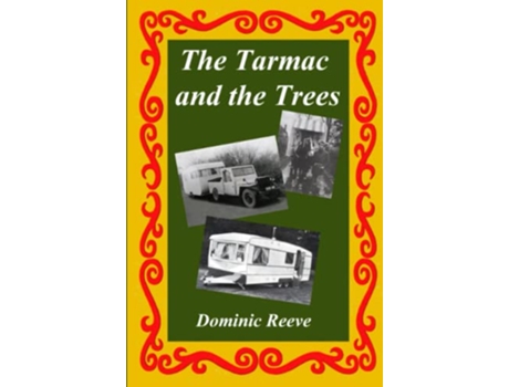 Livro The Tarmac and the Trees de Dominic Reeve (Inglês)
