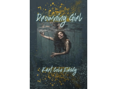 Livro Drowning Girl de Kurt Eidsvig (Inglês)