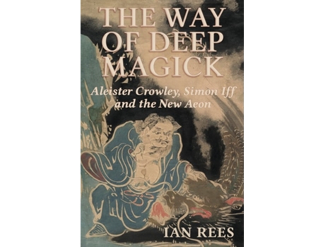 Livro The Way of Deep Magick de Ian Rees (Inglês)