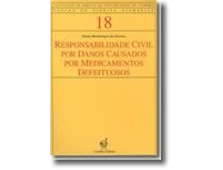 Livro Responsabilidade Civil por Danos Causados por Medicamentos Defeituosos .