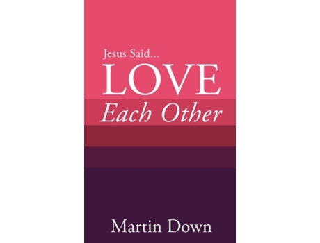 Livro Love Each Other de Martin Down (Inglês)