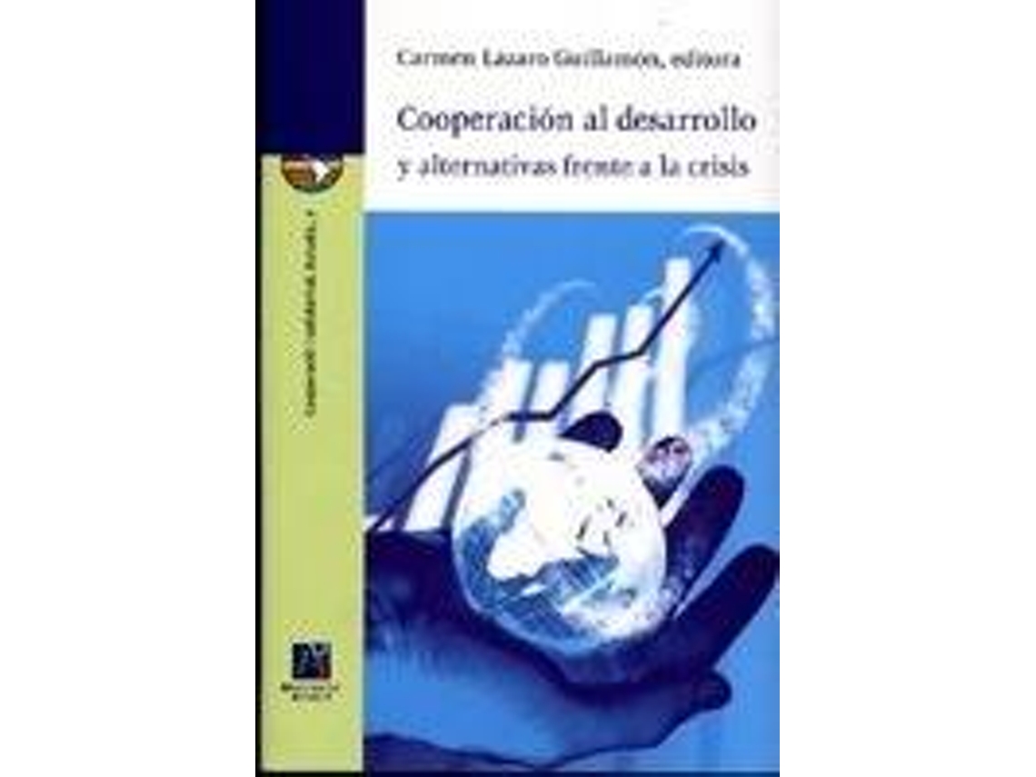 Livro Cooperación Al Desarrollo Y Alternativas Frente A La Crisis de Maria Raquel Agost Felip (Espanhol)