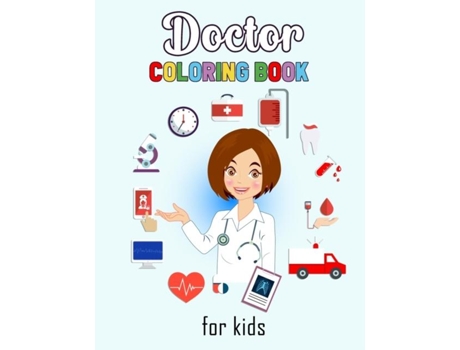 Livro Doctor Coloring Book For Kids Beautiful Doctor Designs De Helga Ramirez-santos (inglês)