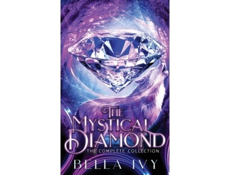 Livro The Mystical Diamond De Bella Ivy (inglês)