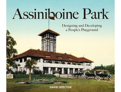 Livro assiniboine park de david spector (inglês)