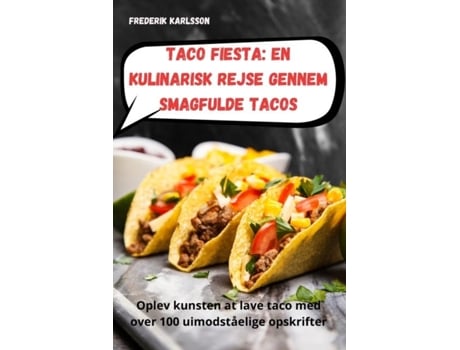 Livro Taco Fiesta En kulinarisk rejse gennem smagfulde tacos de Frederik Karlsson (Inglês)