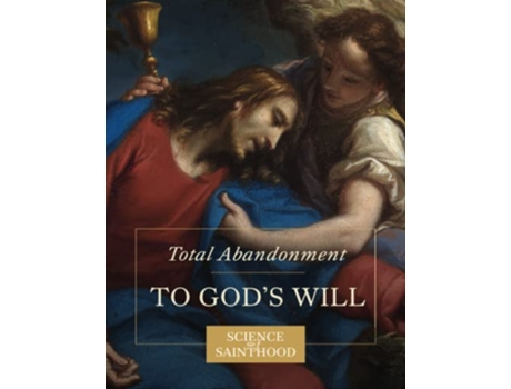 Livro Total Abandonment to Gods Will de Matthew Leonard John Paul Nunez (Inglês)