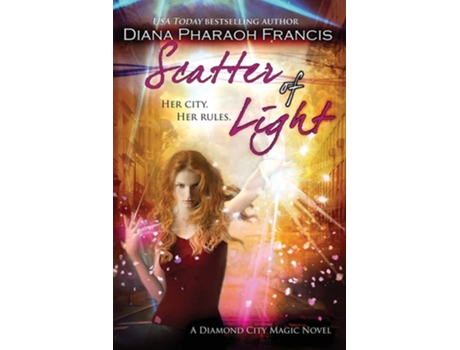 Livro Scatter Of Light De Diana Pharaoh Francis (inglês)