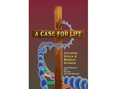 Livro A Case For Life De Bo Kirkwood (inglês)