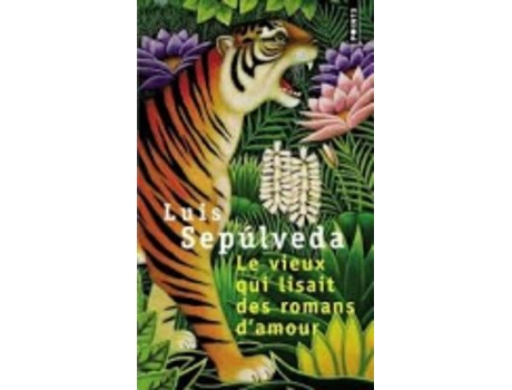 Livro le vieux qui lisait des romans d'amour de luis sepulveda (francês)