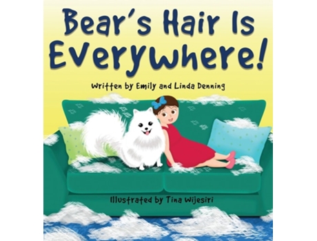 Livro Bears Hair Is Everywhere! de Linda Denning e Emily Denning (Inglês - Capa Dura)