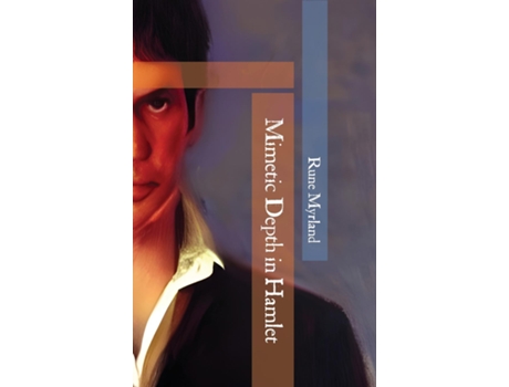 Livro Mimetic Depth in Hamlet de Rune Myrland (Inglês)