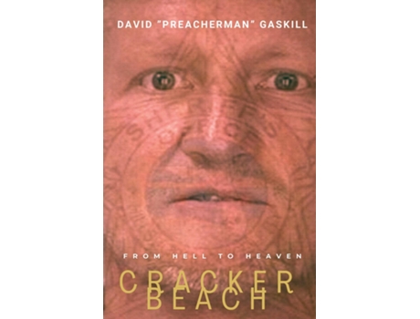 Livro Cracker Beach From Hell to Heaven de David Gaskill (Inglês)