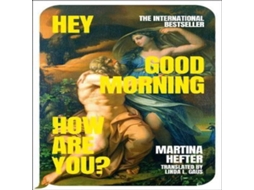 Livro Hey Good Morning How Are You? de Martina Hefter (Inglês)