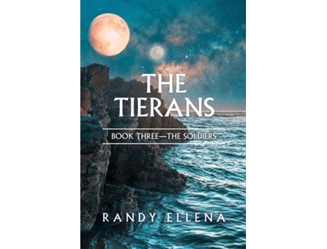 Livro The Tierans Book Three -- The Soldiers De Randy Ellena (inglês)