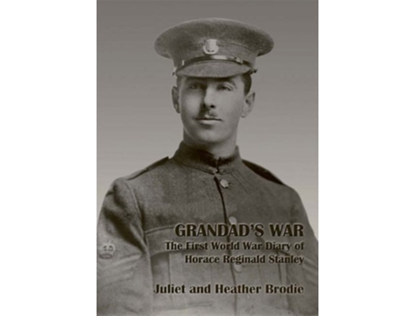 Livro Grandads War - The First World War Diary of Horace Reginald Stanley de Horace Reginald Stanley (Inglês)