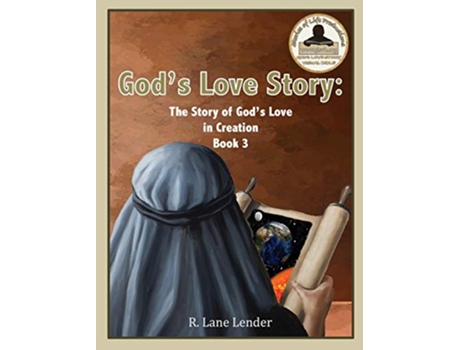 Livro Gods Love Story Book 3 The Story of Gods Love in Creation de R Lane Lender (Inglês)