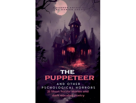 Livro The Puppeteer and other psychological horrors. de Damien Crowe (Inglês)