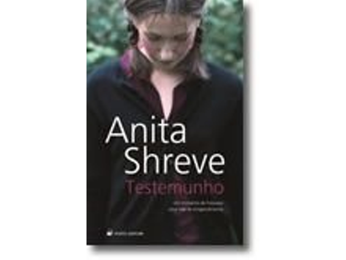Livro Testemunho de Anita Shreve e Teresa Curvelo (Português)