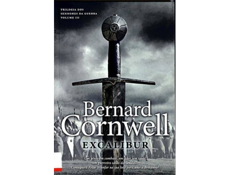Livro Trilogia dos Senhores da Guerra - Livro 3: Excalibur de Bernard Cornwell (Português)
