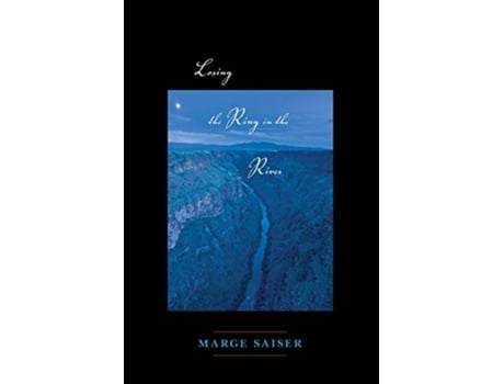 Livro Losing the Ring in the River Mary Burritt Christiansen Poetry Series de Marge Saiser (Inglês)