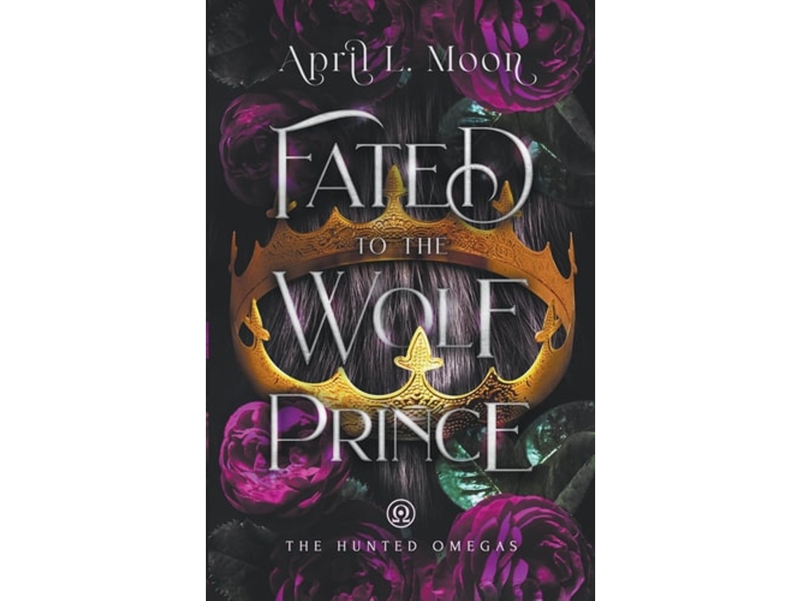 Livro Fated to the Wolf Prince de April L Moon (Inglês)