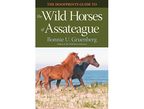 Livro The Hoofprints Guide to the Wild Horses of Assateague de Bonnie U Gruenberg (Inglês)