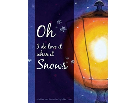 Livro Oh I do love it when it snows de Michael Simon Lowe (Inglês)