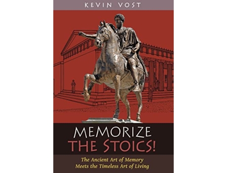 Livro Memorize the Stoics! de Kevin Vost (Inglês - Capa Dura)